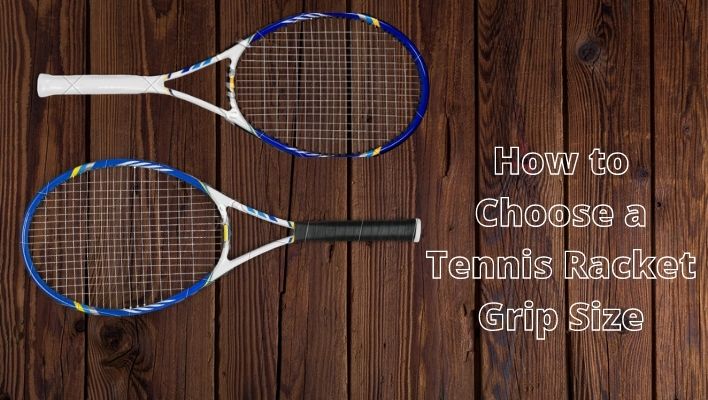 Tennis racket grip size