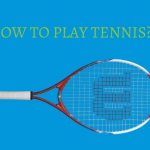 How to Play Tennis: Playing Tennis Basics for Beginners