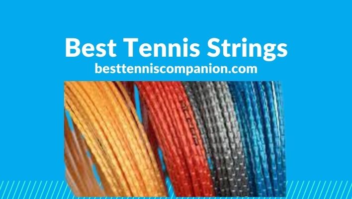 Best Tennis Strings